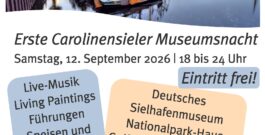 Erste Carolinensieler Museumsnacht am 12. September
