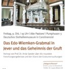 Das Edo-Wiemken-Grabmal in Jever und das Geheimnis der Gruft